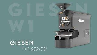 W1 Series - Giesen Coffee Roasters