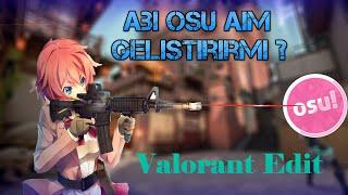 ABİ OSU! AIM GELİŞTİRİR Mİ ? [Valorant]