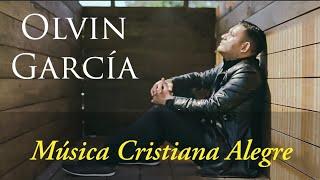 1 Hora Mix de Olvin García - Música Cristiana Alegre