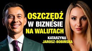 Jak oszczędzić na walucie w firmie? (Katarzyna Jarosz-Bobińska)