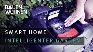 Garten: So wird euer Garten digital | Smart Home und Smart Garden