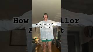 How to tailor an old big shirt #sewing#tailoring #thrifting #art