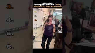 Ranking Funniest Student Calling Teachers By Their First Name #shortsviral