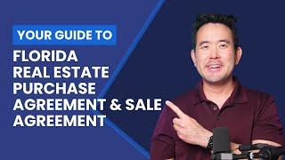 Your Guide To The Florida Real Estate Purchase Agreement And Sale Agreement