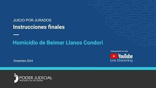 Juicio por jurados crimen de Beimar Llanos Condori, instrucciones finales