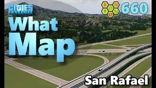 #CitiesSkylines - What Map - Map Review 660 - San Rafael