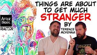 THE END OF TIME | Terence Mckenna Final Interview | Novelty Theory | After Skool Reaction Video