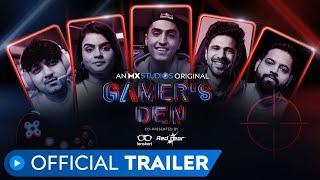 Gamer’s Den | Official Trailer  | V3nom | Meow 16k | FA2 | Rakazone | Ocean Sharma |  MX Player