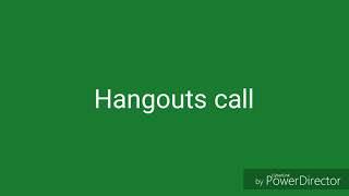 Google Hangouts sounds