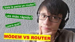 MÓDEM VS ROUTER ¿Cuál es la diferencia? ¿VALE LA PENA UN ROUTER?