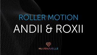 Nu Sensuelle Roller Motion - Andii Plug and Roxii Wand