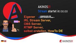 Eigenen OBS Server, RTMP Server, IRL Stream Server mit NOALBS