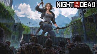 Night of the Dead - Open World Zombie Apocalypse Defense