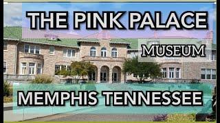 PINK PALACE MUSEUM AND PLANETARIUM IN MEMPHIS TENNESSEE