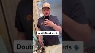 Double standards