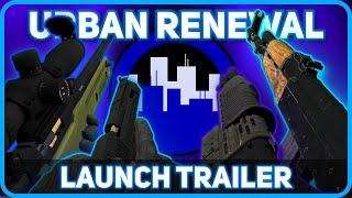 [GMOD] [UC] Urban Renewal: Launch Trailer