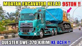 Exca Kelas 95TON !! dibawa Truk QUESTER GWE 370 GBP, Fuso 220PS, HINO Selfloader Muat Excavator