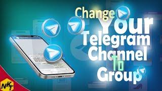 How to change Channel to Group in Telegram || NKT Tech Telugu