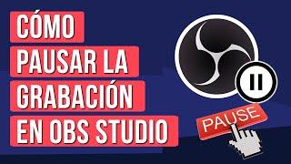 Como Pausar la Grabacion en OBS - Como ACTIVAR el Boton PAUSA en OBS STUDIO