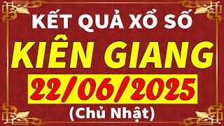 Xổ số Kiên Giang ngày 22 tháng 6 | XSKG - KQXSKG - SXKG | Xổ số kiến thiết Kiên Giang hôm nay