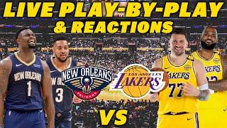 New Orleans Pelicans vs Los Angeles Lakers | Live Play-By-Play & Reactions