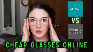 Zenni Optical vs. Eye Buy Direct |  Cheap Glasses Online