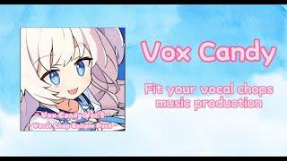 Vox Candy - Vocal Chops Sample Pack [+Bonus Samples/Presets]