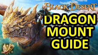 FREE DRAGON MOUNT GUIDE & HOW TO CONTROL IT (Black Desert Online) BDO