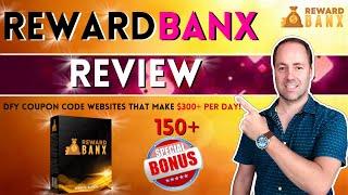 RewardBanx Review DFY Coupon Code Websites That Make $300+ Per Day!  150+ BONUSES for FREE! 