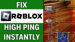 How To Fix Roblox Ping (Best Methods)