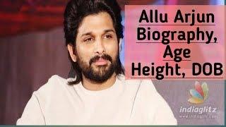 Allu Arjun Age, Height, Wife, Children, Family, Biography & More