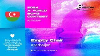 Azerbaijan - 2024 AI World Song Contest - Empty Chair