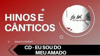 CD COMPLETO - EU SOU DO MEU AMADO