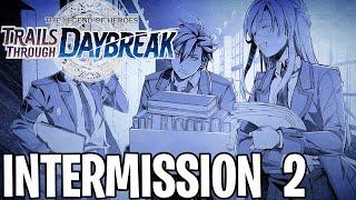 Trails Through Daybreak | Intermission 2 - A Mysterious Tale in Longlai