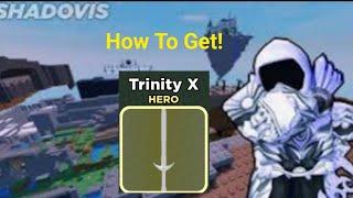 Shadovis RPG || Detailed Guide On How To Get Trinity X