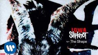 Slipknot - The Shape (Audio)