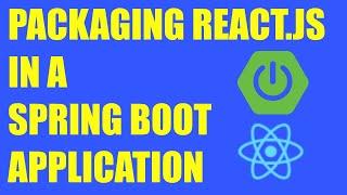 Packaging a React.JS Application into a Java Spring Boot Application