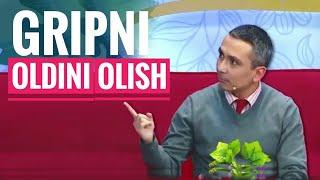 Gripni oldini olish, nima qilish kerak?