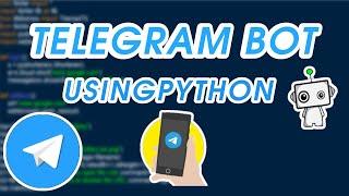 Telegram Bot Using Python in ( 6 lines ) | AK