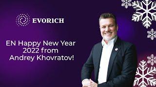 EN Happy New Year 2022 from Andrey Khovratov!