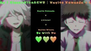 Nagito Komaeda x Listener x Hajime Hinata | Be With Me | 1,000 Sub-Special