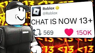 Roblox Just Made Chat 13+...