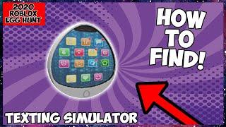 ROBLOX EGG HUNT [EVENT] TEXTING SIMULATOR ALL 6 EGGS HOW TO GET THE iEGG 12 MAX PRO