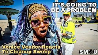 𝗧𝗘𝗠𝗣𝗘𝗥𝗦 𝗙𝗟𝗔𝗥𝗘: Venice Vendor Sounds Off During Encampment Cleanup