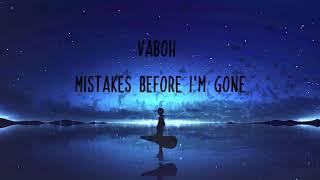 Vaboh - mistakes before i'm gone (Nightcore)