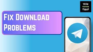 How To Fix Telegram Download Problem (2024)