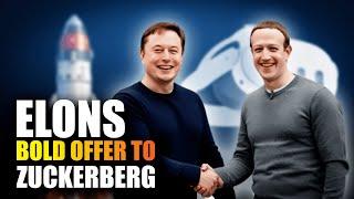 Elon Musk Made An Amazing Offer To Mark Zukarbarg | The Future Of Tech Is Here Now