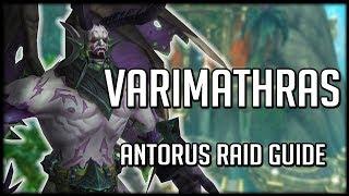 VARIMATHRAS - Normal / Heroic Antorus Raid Guide | WoW Legion