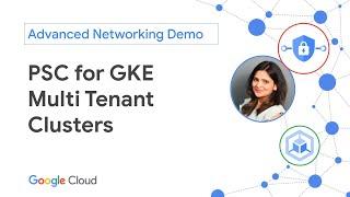 Private Service Connect (PSC) - for GKE multi Tenant Clusters demo