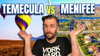 Temecula California vs Menifee California | Which City is Right For You?